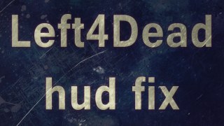 L4D 4:3 Aspect Hud Fix