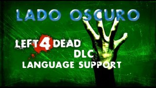 Left 4 Dead DLC Support for all game languages