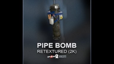 PIPE BOMB RETEXTURED (2K)