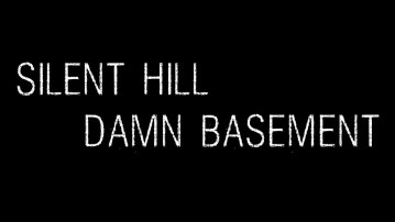 Silent Hill Damn Basement