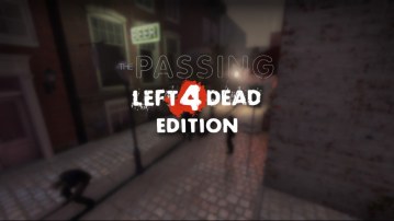 The Passing: L4D1 Edition