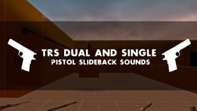 TRS Dual and Single Pistol Slideback Sounds