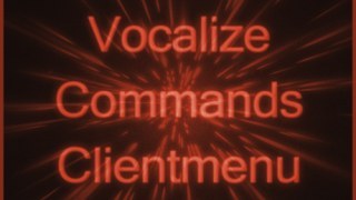 Vocalize Commands (Clientmenu / RU Edition)