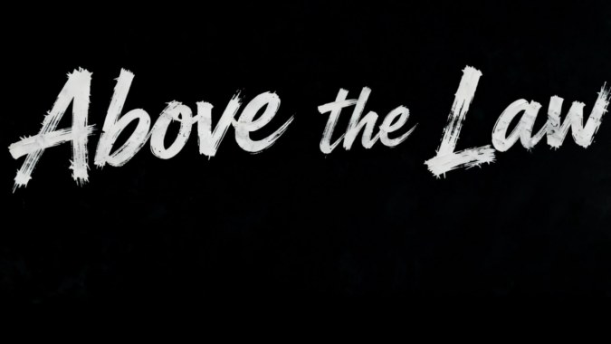 Above the Law