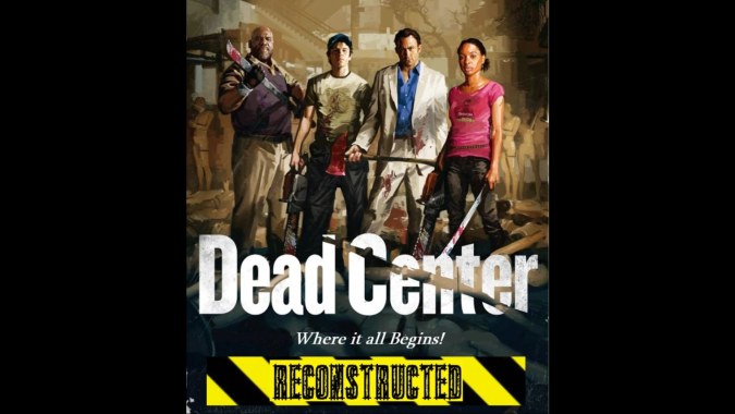 Dead Center ReConstructed