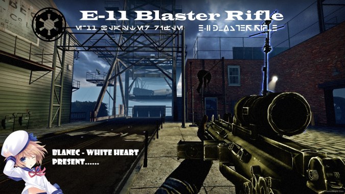 E-11 Blaster Rifle Re;Make (Star Wars)