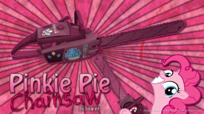 Pinkie Pie chainsaw