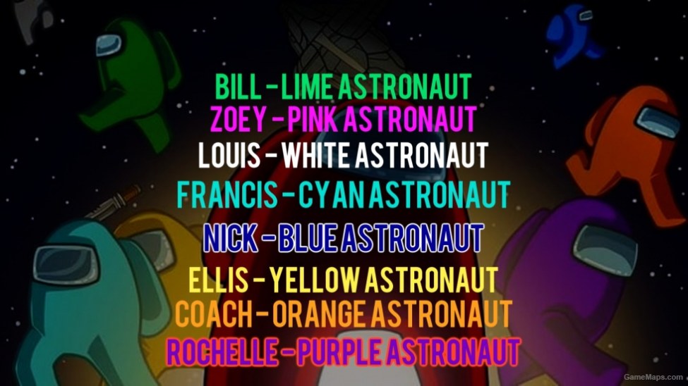 L4d2 Among Us Astronaut Names Survivor Names Left 4 Dead 2 Gamemaps