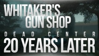 [20 Years Later] Whitaker's Gun Shop