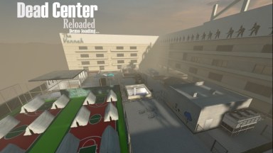 [CLASSIFIED] Dead Center Reloaded/死亡中心重装上阵