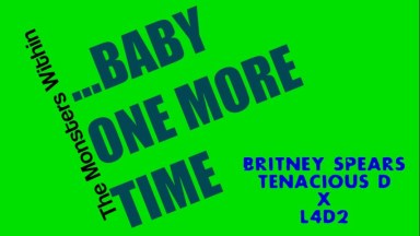[L4D2] ...Baby One More Time (The Monsters Within)