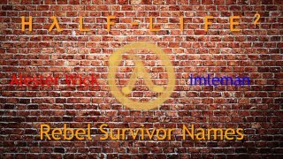 [L4D2] Half-Life 2 Rebel Survivor Names