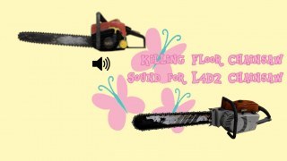 [L4D2] Killing Floor Chainsaw Sound