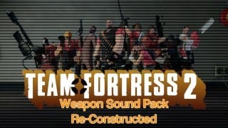 [L4D2] Team Fortress 2 Weapon Sound Pack Re-Constructed