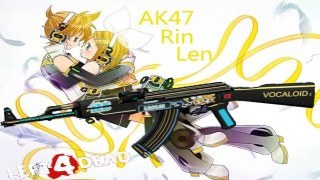 AK47 Rin Len VOCALOID