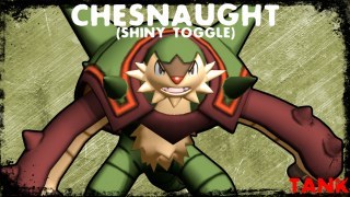 Chesnaught Shiny Toggle