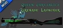 Chrysalis's Grenade Launcher
