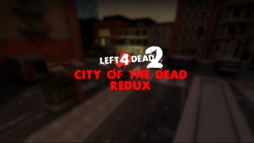 City of the Dead Redux (L4D2 Version)