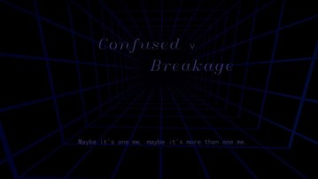 Confused Ⅴ Breakage
