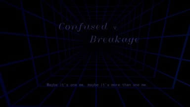 Confused Ⅴ Breakage