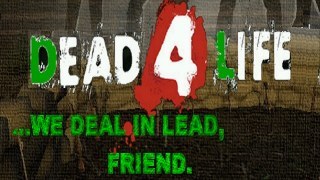 Dead 4 Life 2