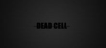 Dead Cell