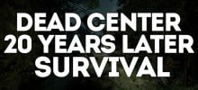 Dead Center 20 Years Later