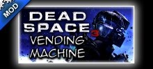 Dead Space 3 Vending Machine