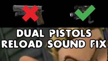 Dual Pistols Reload Sound Fix