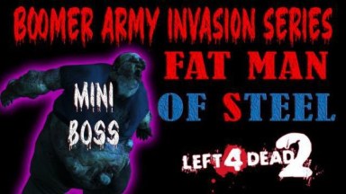 Fat Man Of Steel (Miniboss) (Vscript)
