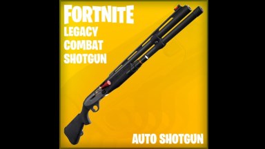 Fortnite Legacy Combat Shotgun (Auto Shotgun)