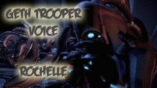 Geth Trooper Voice Rochelle Part 1
