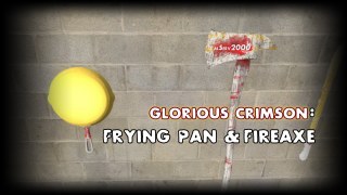 Glorious Crimson - Fireaxe & Frying Pan
