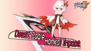 Honkai impact the wing of ChiYuan [Desert Eagle]