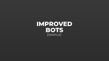 Improved Bots (Simple)