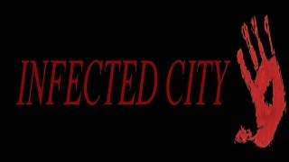 Infected City v6.0 Fixed
