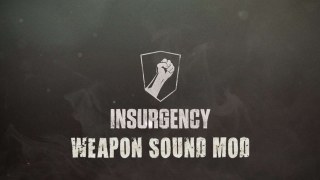 Insurgency Weapon Sound Mod