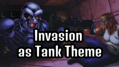 Invasion (Contra III) as Tank Theme