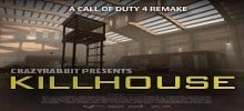 Killhouse - Call of Duty 4 Remake v1.5