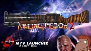 Killing Floor 2 Grenade Launcher
