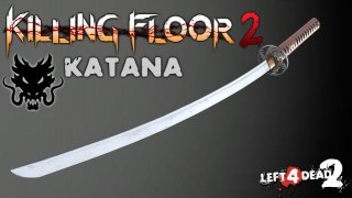 Killing Floor 2 Katana