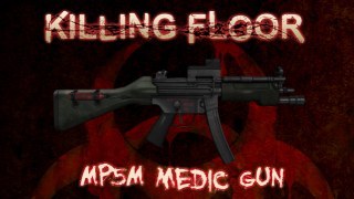 Killing Floor MP5M Medic Gun