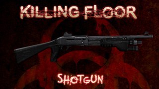 Killing Floor Shotgun