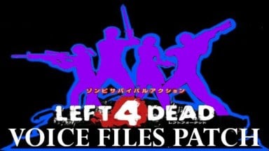 L4D2A Arcade Voice Files Patch (Read Description)