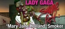 Lady Gaga Swinefest: 'Mary Jane Holland' Smoker