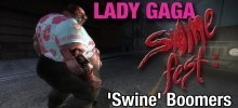 Lady Gaga Swinefest: 'Swine' Boomers