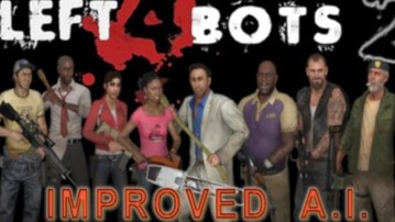 left 4 bots 2 (Mod) for Left 4 Dead 2 - GameMaps.com