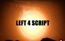 Left 4 Script