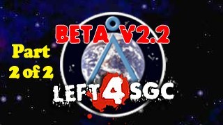 Left 4 SGC Beta v2.2 (Part 2 of 2)