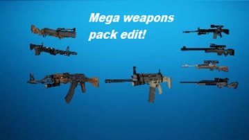 Mega weapons pack edit!
